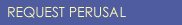 Request Perusal