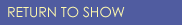 Return to Show