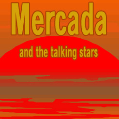 Mercada and the talking stars