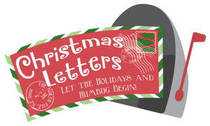 Christmas Letters Let The Holidays and Humbug Begin