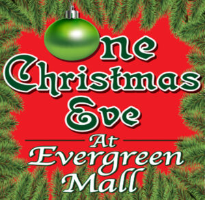 One Christmas Eve at Evergreen Mall